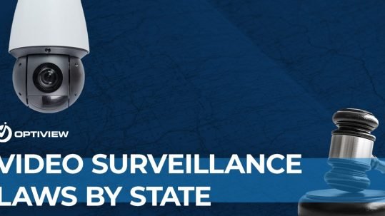 Optiview - Video Surveillance Laws By State