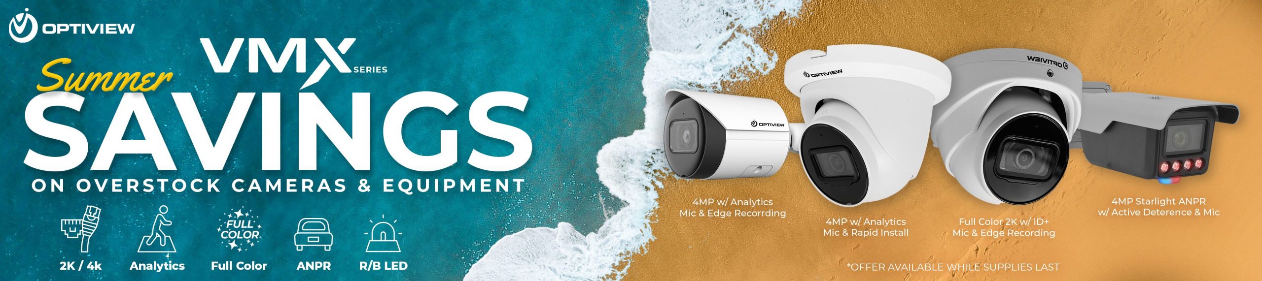 Optiview's VMX Summer Savings on Overstock Cameras & Equipment are HERE!